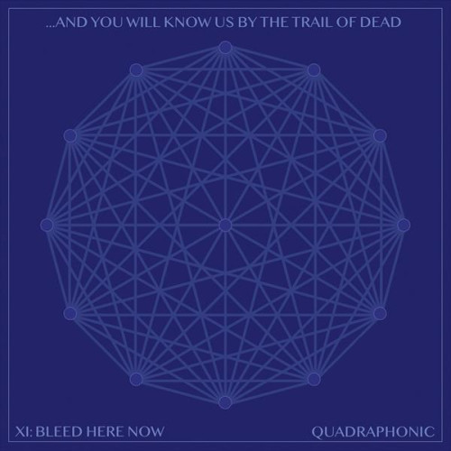 CD/BRD / And You Will Know Us By The Trail Of Dead / XI / Bleed Here..