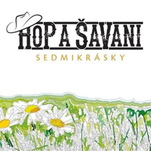 CD / Hop a �aVani / Sedmikr�sky