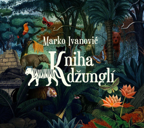 CD / Ivanovi� Marko / Kniha d�ungl�
