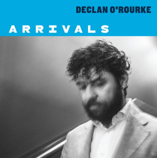 CD / O'Rourke Declean / Arrivals / Digipack