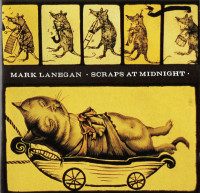 CDLanegan Mark / Scraps At Midnight