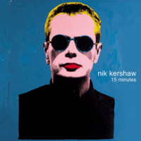 CDKershaw Nick / 15 Minutes / Digipack