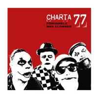CDCharta 77 / Forhandla Med Clowner