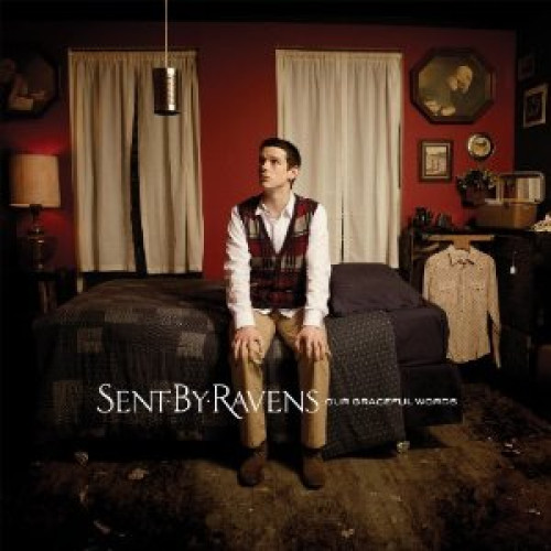 CD / Sent By Ravens / Our Graceful Words