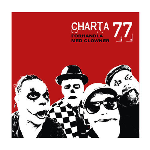 CD / Charta 77 / Forhandla Med Clowner