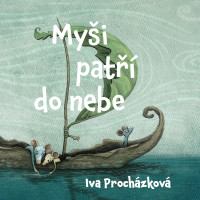 CDProch�zkov� Iva / My�i pat�� do nebe / MP3