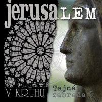 2CDJerusalem / V kruhu / Tajn� zahrada / 2022 Remastered / 2CD