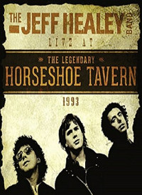CDHealey Jeff Band / Live At The Horseshoe Tavern
