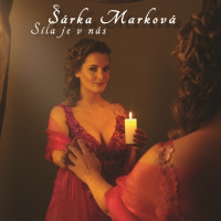 CDMarkov� ��rka / S�la je v n�s / Digipack