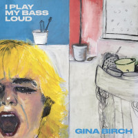 LPBirch Gina / I Play My Bass Loud / Clear / Vinyl