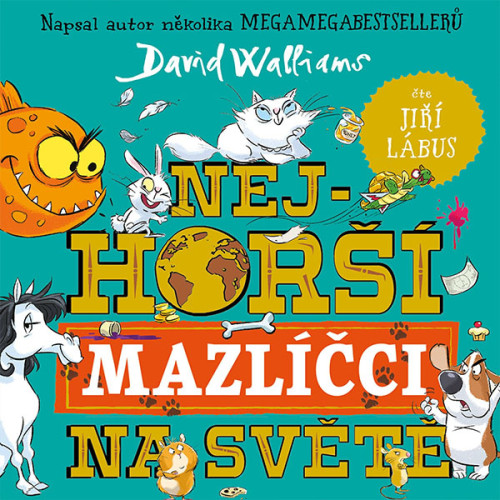 CD / Walliams David / Nejhor�� mazl��ci na sv�t� / L�bus J. / MP3