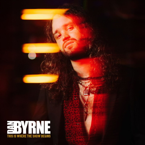 CD / Byrne Dan / This Is Where The Show Begins