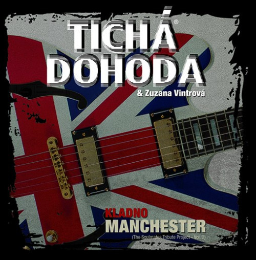 CD / Tich� dohoda & Vintrov� Zuzana / Kladno Manchester