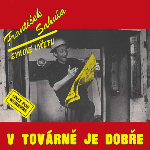 CD / Sahula Franti�ek / V tov�rn� je dob�e / Remastered