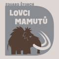 CD / Štorch Eduard / Lovci mamutů / MP3