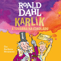 CDDahl Roald / Karlík a továrna na čokoládu / Hrzánová B. / MP3