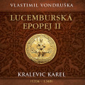 2CD / Vondruka Vlastimil / Lucembursk epopej II.:Kralevic / MP3 / 2CD