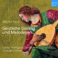 CDCantus Thuringia & Capell / Melchior Franck: Geistlic Gasang