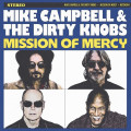 CDCampbell Mike & The Dirty Knobs / Mission Of Mercy / Digisleeve