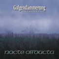 CDNocte Obducta / Galgendammerung / Digipack