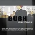 DVDBush / 1994 / 1999