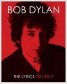 KNIDylan Bob / The Lyrics 1962-2012 / Kniha