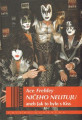 KNIFrehley Ace / Nieho nelituju aneb jak to bylo s Kiss / Kniha