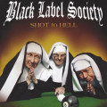 CDBlack Label Society/Wylde Zakk / Shot To Hell / Digipack