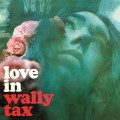 LPTax Wally / Love In / Vinyl / Coloured