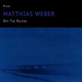 CDWeber Matthias / Off The Record / Digipack
