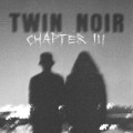 CDTwin Noir / Chapter 3