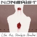 CDNonexist / Like the Fearless Hunter