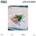 LPFoals / Life Is Yours / White / Vinyl