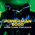 CD / Powerman 5000 / Copies,Clones & Replicants