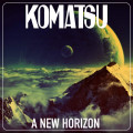 CD / Komatsu / New Horizon / Digipack