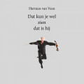 LPVeen Herman Van / Dat Kun Je Wel Zien Dat is Hij / Silver / Vinyl