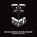 2CDTrouble / Revelations Of The Insane / 2CD