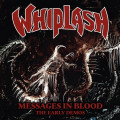 CDWhiplash / Messages In Blood:Early Demos / Reissue 2022