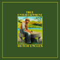 CDDutch Uncles / True Entertainment