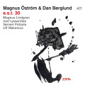 CD / Ostrom Magnus & Dan Berglund / E.S.T. 30