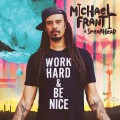 CDFranti Michael & Spearhead / Work Hard and Be Nice