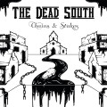 CD / Dead South / Chains & Stakes