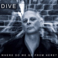 CDDive / Where To We Go From Here?