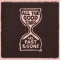 LPWelch Gillian & David Rawlings / All The Good Times / Vinyl