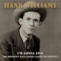 3LP / Williams Hank / I'm Gonna Sing:The Mother's Best.. / Vinyl / 3LP