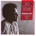 CDLove Darlene / So Much Love / Anthology 1958-1998