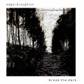 CDBroughton Edgar / Break The Dark