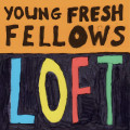 LPYoung Fresh Fellows / Loft / Vinyl