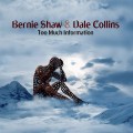 CDShaw Bernie & Collins Dale / Too Much Information