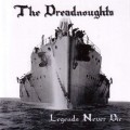 CDDreadnoughts / Legends Never Die